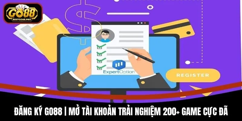 Đăng Ký Go88 | Mở Tài Khoản Trải Nghiệm 200+ Game Cực Đã