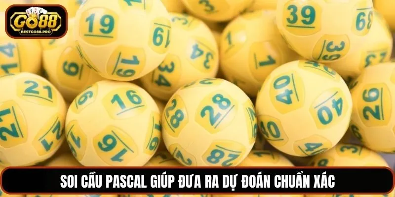 Soi cầu pascal giúp đưa ra dự đoán chuẩn xác
