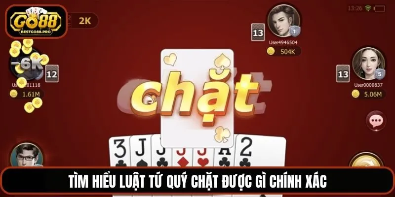 Tìm hiểu luật tứ quý chặt được gì chính xác