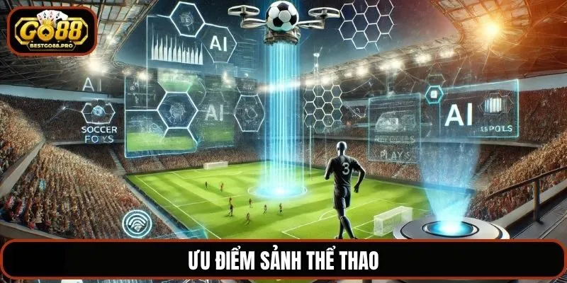 Ưu điểm sảnh thể thao