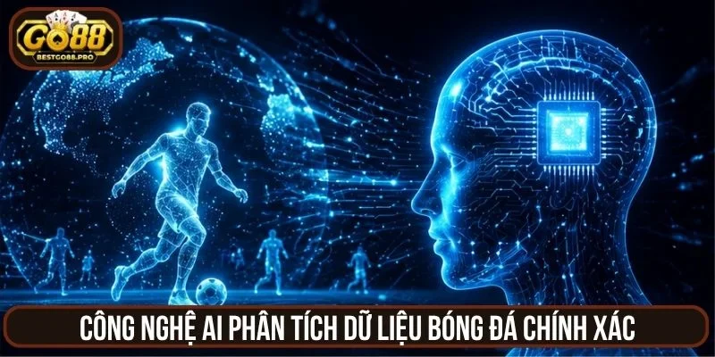 Công nghệ AI phân tích dữ liệu bóng đá chính xác